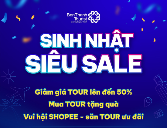 BenThanh Tourist khuyến mãi sốc mừng kỷ niệm 32 năm thành lập