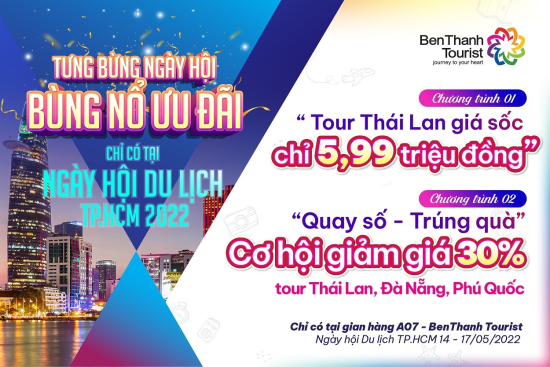 BenThanh Tourist khuyến mãi sốc Ngày hội Du lịch TP.HCM năm 2022