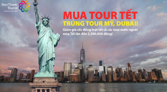 MUA TOUR TẾT - TRÚNG TOUR MỸ, DUBAI!